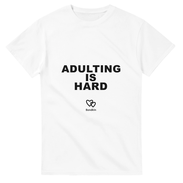 Adulting Is Hard – Adult Tee